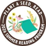 2026 Summer Reading Challenge logo. Flowers and a worm coming out of a book. Theme: Plant a seed, read.